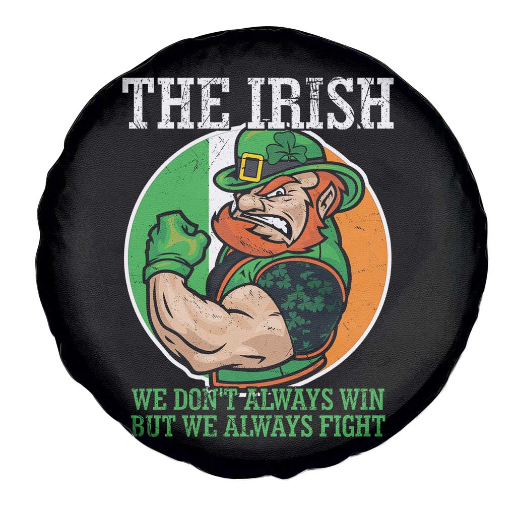 Funny The Irish We Don't Always Win But We Always Fight Spare Tire Cover TS11 Print Your Wear