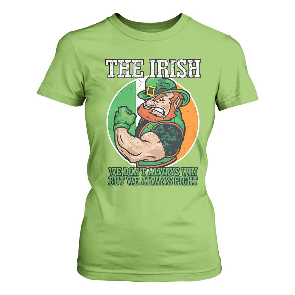 Funny The Irish We Don't Always Win But We Always Fight T Shirt For Women TS11 Lime Print Your Wear