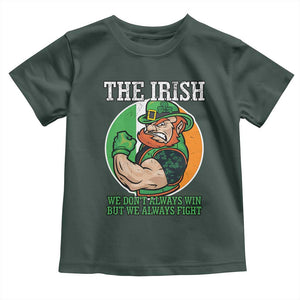 Funny The Irish We Don't Always Win But We Always Fight Toddler T Shirt TS11 Dark Forest Green Print Your Wear