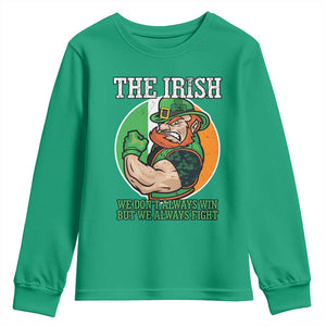 Funny The Irish We Don't Always Win But We Always Fight Youth Sweatshirt TS11 Irish Green Print Your Wear