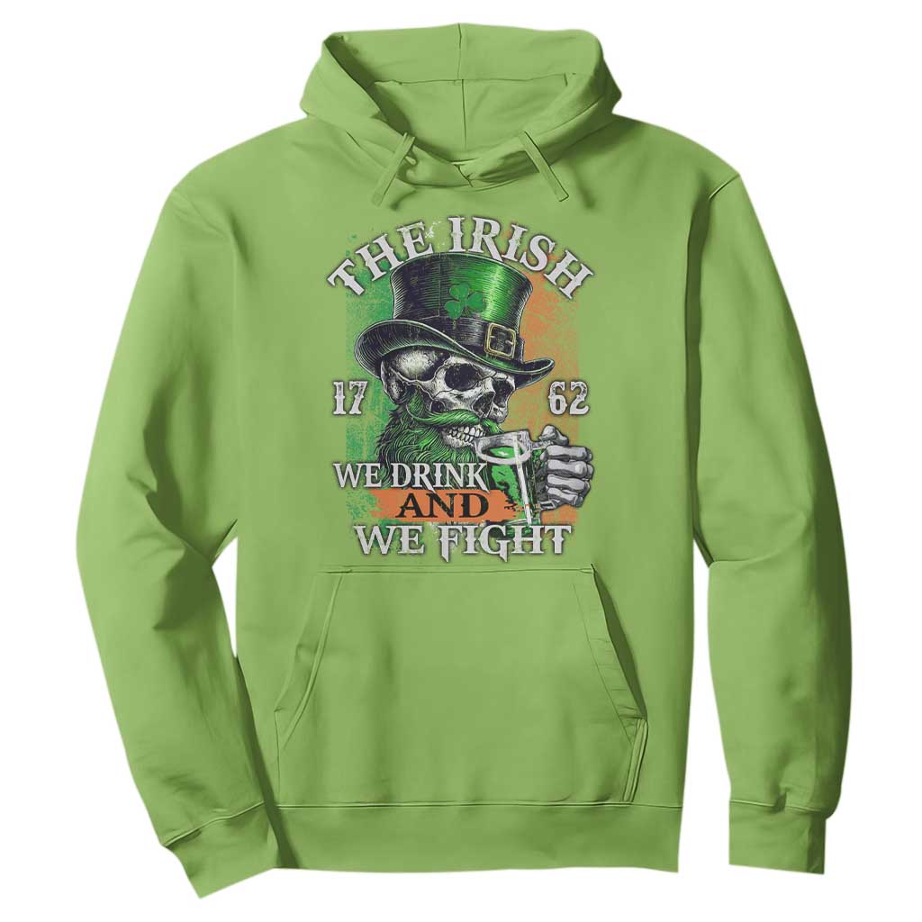 Irish Soldiers 1762 Hoodie The Irish We Drink And We Fight Shamrock Skull Beer TS11 Lime Print Your Wear