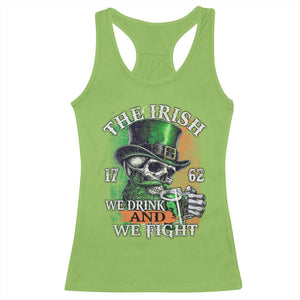 Irish Soldiers 1762 Racerback Tank Top The Irish We Drink And We Fight Shamrock Skull Beer TS11 Lime Print Your Wear