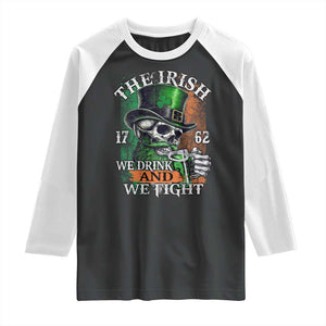 Irish Soldiers 1762 Raglan Shirt The Irish We Drink And We Fight Shamrock Skull Beer TS11 Black White Print Your Wear