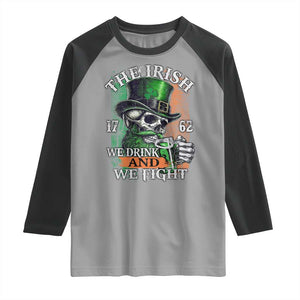 Irish Soldiers 1762 Raglan Shirt The Irish We Drink And We Fight Shamrock Skull Beer TS11 Sport Gray Black Print Your Wear