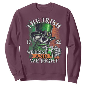 Irish Soldiers 1762 Sweatshirt The Irish We Drink And We Fight Shamrock Skull Beer TS11 Maroon Print Your Wear