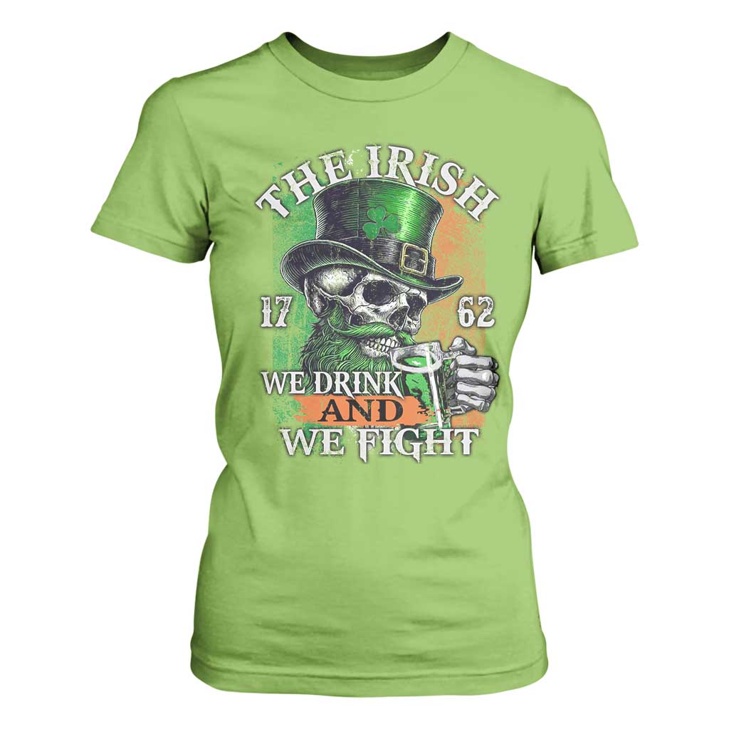 Irish Soldiers 1762 T Shirt For Women The Irish We Drink And We Fight Shamrock Skull Beer TS11 Lime Print Your Wear