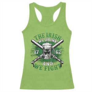 Irish Soldiers 1762 Racerback Tank Top The Irish We Drink And We Fight Shamrock Beer Parade TS11 Lime Print Your Wear