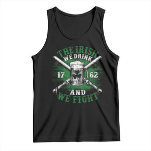 Irish Soldiers 1762 Tank Top The Irish We Drink And We Fight Shamrock Beer Parade TS11 Black Print Your Wear