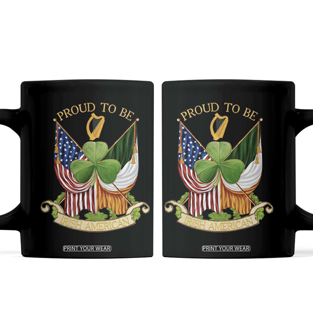 Proud To Be Irish American Coffee Mug Vintage Ireland USA Flag Shamrock Harp TS11 Black Print Your Wear
