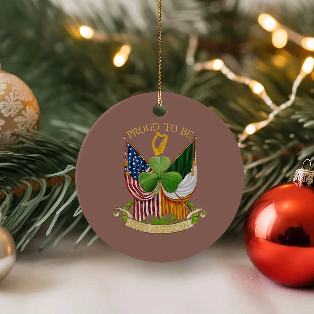 Proud To Be Irish American Ceramic Ornament Vintage Ireland USA Flag Shamrock Harp TS11 1pc Mocha Print Your Wear