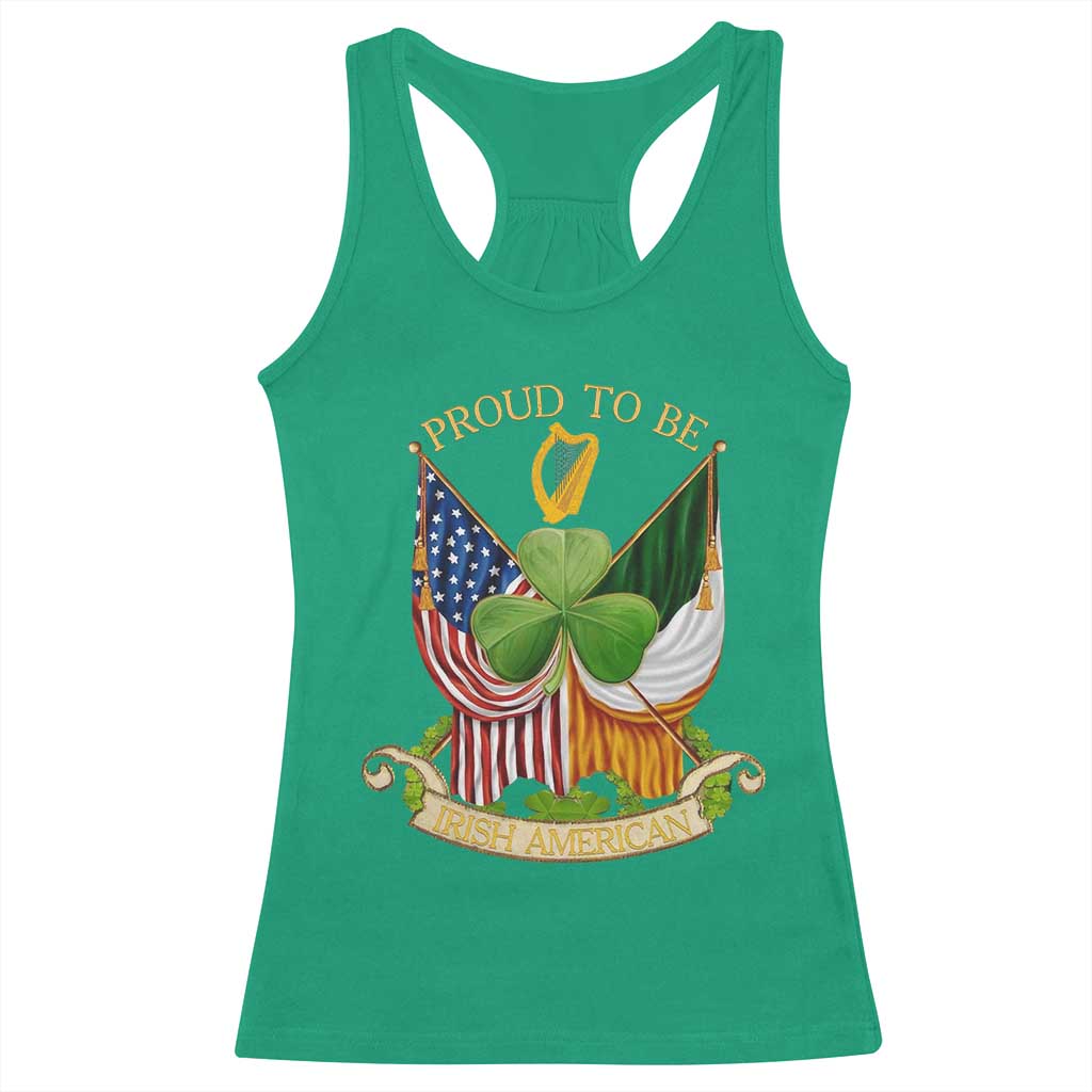 Proud To Be Irish American Racerback Tank Top Vintage Ireland USA Flag Shamrock Harp TS11 Irish Green Print Your Wear