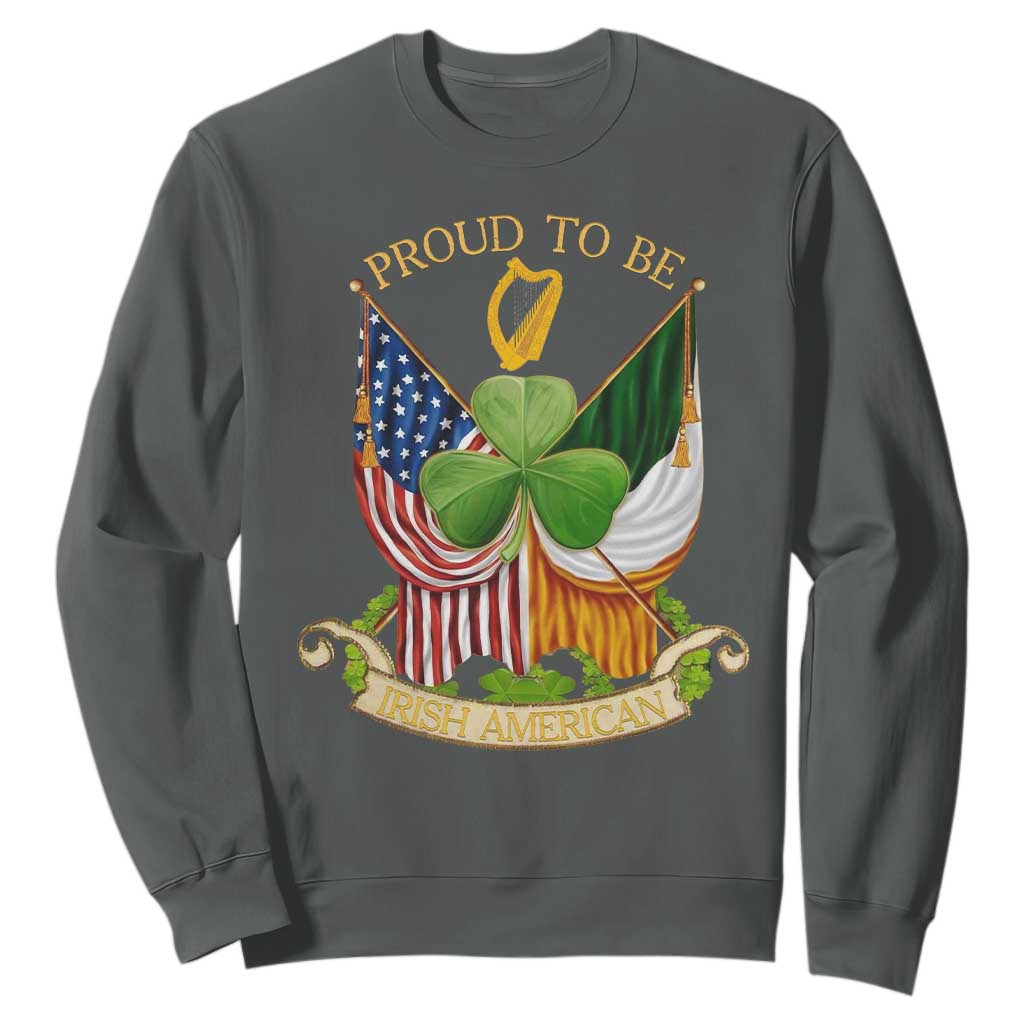 Proud To Be Irish American Sweatshirt Vintage Ireland USA Flag Shamrock Harp TS11 Dark Heather Print Your Wear