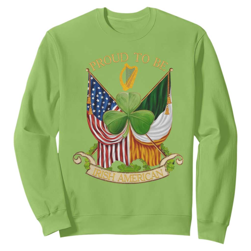 Proud To Be Irish American Sweatshirt Vintage Ireland USA Flag Shamrock Harp TS11 Lime Print Your Wear