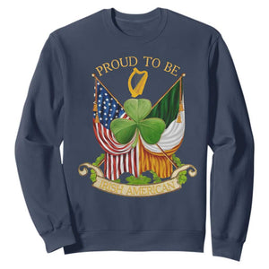 Proud To Be Irish American Sweatshirt Vintage Ireland USA Flag Shamrock Harp TS11 Navy Print Your Wear