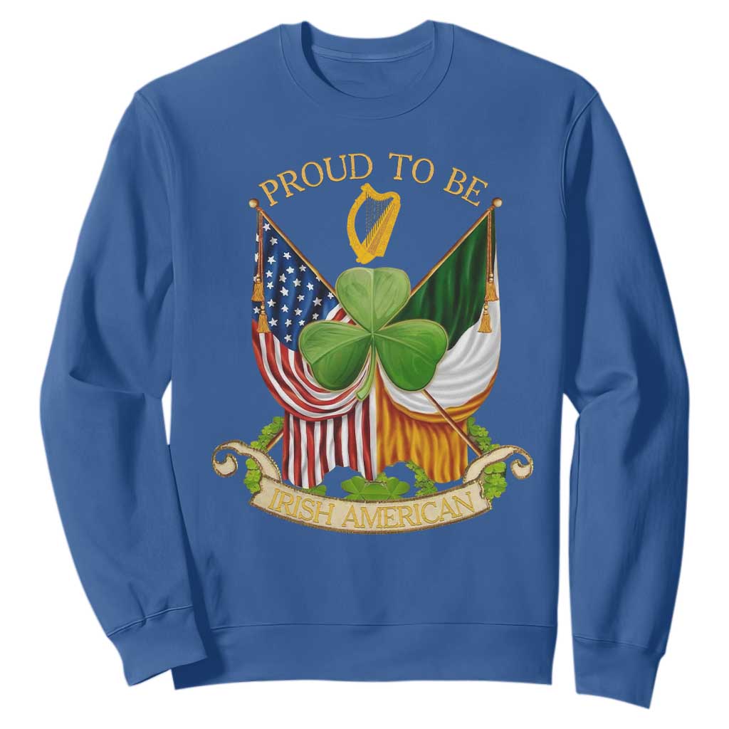 Proud To Be Irish American Sweatshirt Vintage Ireland USA Flag Shamrock Harp TS11 Royal Blue Print Your Wear