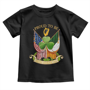 Proud To Be Irish American Toddler T Shirt Vintage Ireland USA Flag Shamrock Harp TS11 Black Print Your Wear
