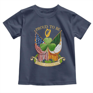 Proud To Be Irish American Toddler T Shirt Vintage Ireland USA Flag Shamrock Harp TS11 Navy Print Your Wear