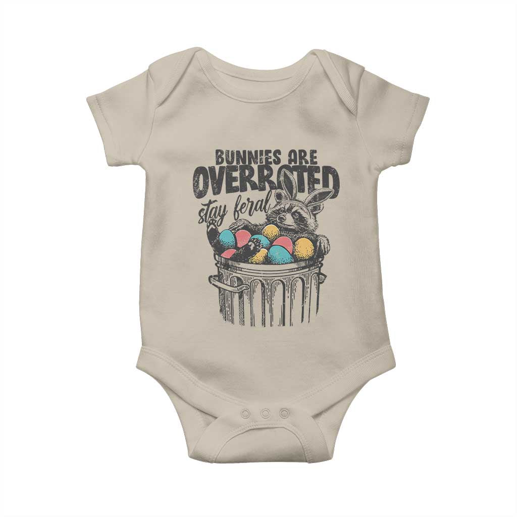 Funny Easter Day Racoon Baby Onesie Bunnies Are Overrated Stay Feral Eggs TS11 Sand Print Your Wear