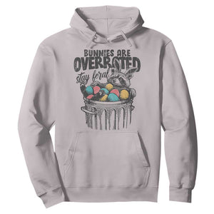 Funny Easter Day Racoon Hoodie Bunnies Are Overrated Stay Feral Eggs TS11 Ice Gray Print Your Wear
