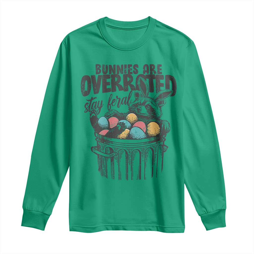 Funny Easter Day Racoon Long Sleeve Shirt Bunnies Are Overrated Stay Feral Eggs TS11 Irish Green Print Your Wear