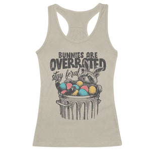 Funny Easter Day Racoon Racerback Tank Top Bunnies Are Overrated Stay Feral Eggs TS11 Sand Print Your Wear