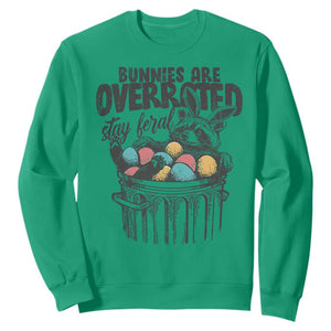 Funny Easter Day Racoon Sweatshirt Bunnies Are Overrated Stay Feral Eggs TS11 Irish Green Print Your Wear