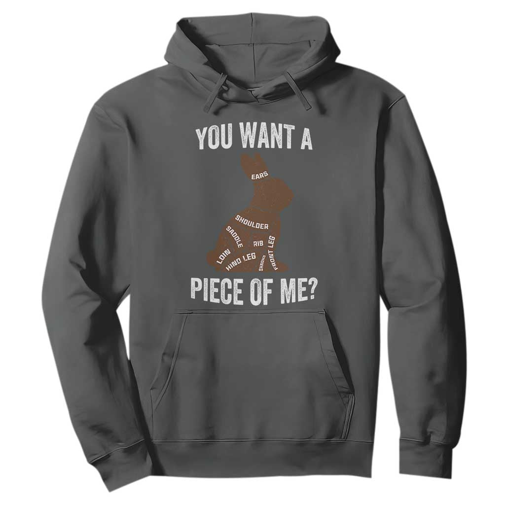 Funny You Want A Piece Of Me Hoodie Chocolate Easter Bunny TS11 Dark Heather Print Your Wear