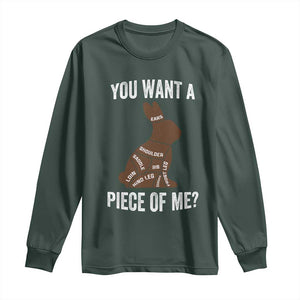 Funny You Want A Piece Of Me Long Sleeve Shirt Chocolate Easter Bunny TS11 Dark Forest Green Print Your Wear