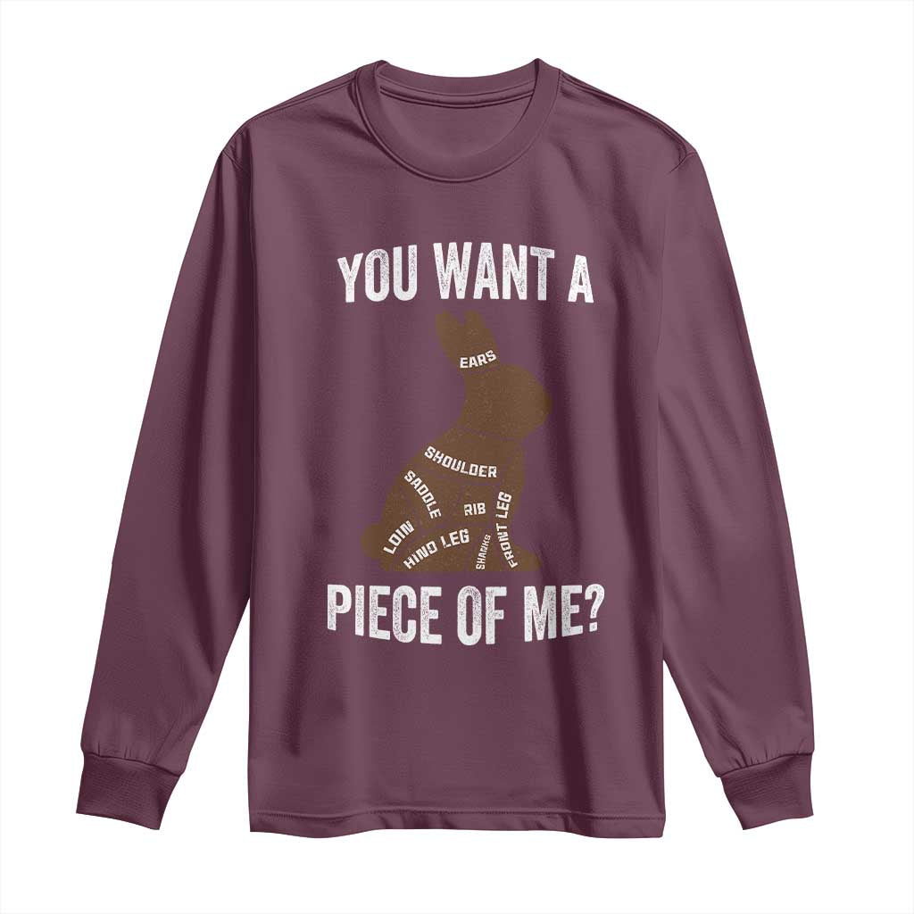 Funny You Want A Piece Of Me Long Sleeve Shirt Chocolate Easter Bunny TS11 Maroon Print Your Wear