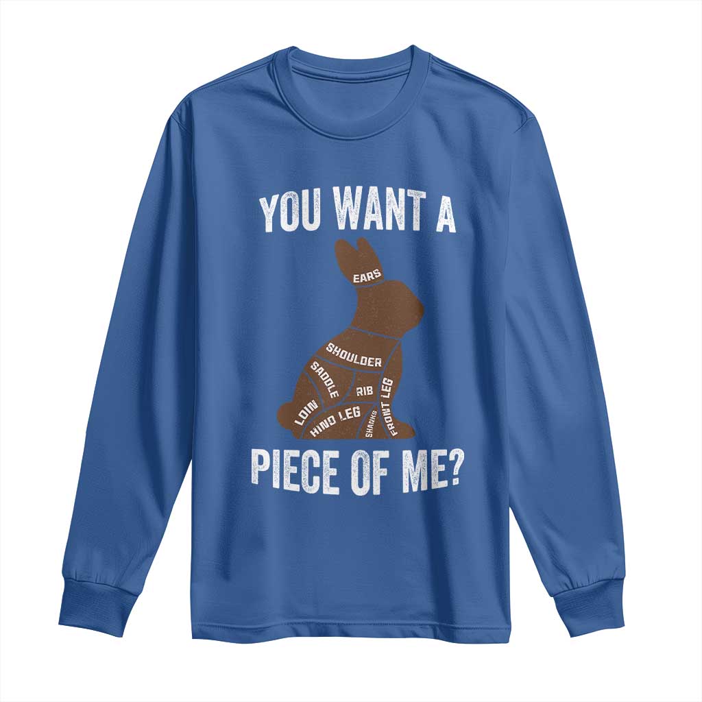 Funny You Want A Piece Of Me Long Sleeve Shirt Chocolate Easter Bunny TS11 Royal Blue Print Your Wear