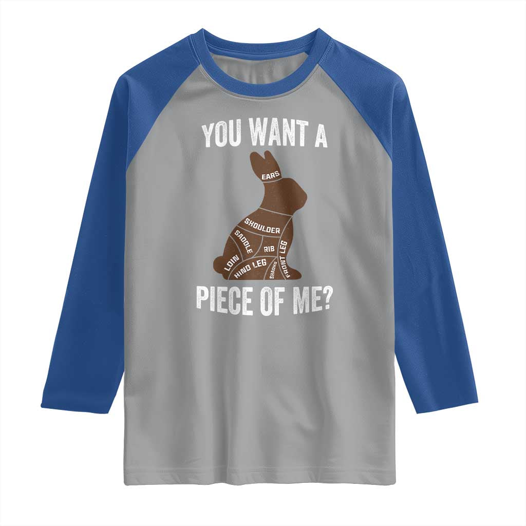 Funny You Want A Piece Of Me Raglan Shirt Chocolate Easter Bunny TS11 Sport Gray Royal Print Your Wear
