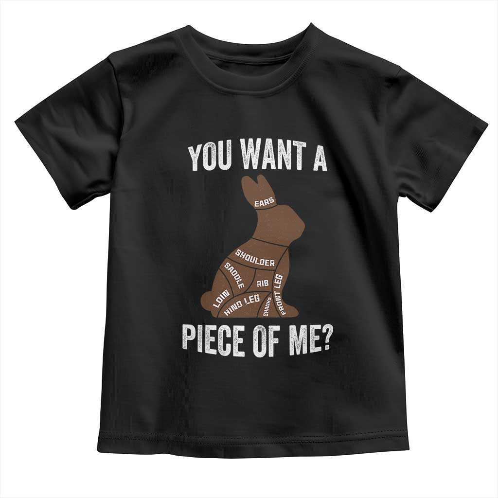 Funny You Want A Piece Of Me Toddler T Shirt Chocolate Easter Bunny TS11 Black Print Your Wear
