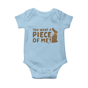 Funny Easter Day Chocolate Bunny Baby Onesie You Want A Piece Of Me TS11 Light Blue Print Your Wear