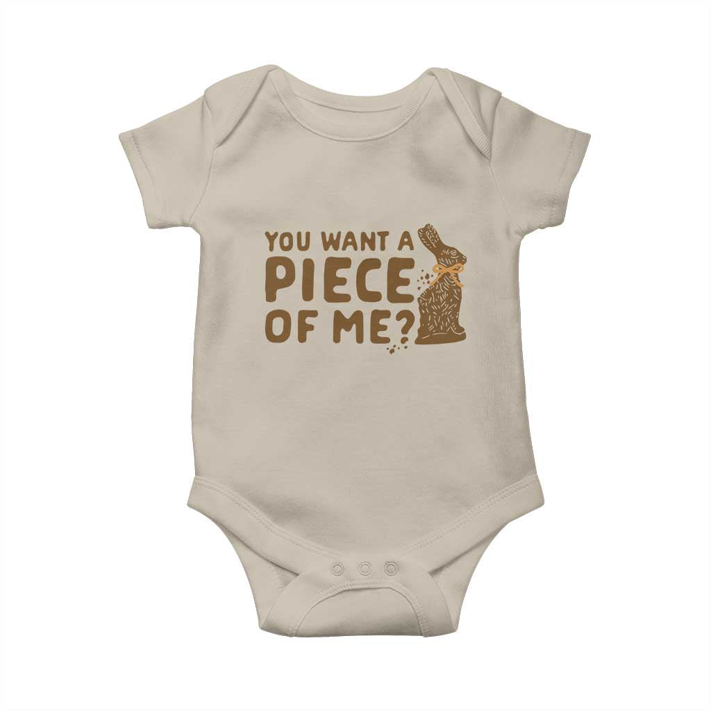 Funny Easter Day Chocolate Bunny Baby Onesie You Want A Piece Of Me TS11 Sand Print Your Wear