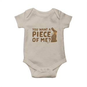 Funny Easter Day Chocolate Bunny Baby Onesie You Want A Piece Of Me TS11 Sand Print Your Wear