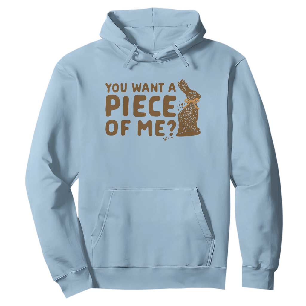 Funny Easter Day Chocolate Bunny Hoodie You Want A Piece Of Me TS11 Light Blue Print Your Wear