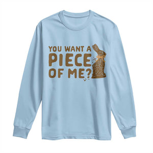 Funny Easter Day Chocolate Bunny Long Sleeve Shirt You Want A Piece Of Me TS11 Light Blue Print Your Wear