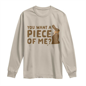 Funny Easter Day Chocolate Bunny Long Sleeve Shirt You Want A Piece Of Me TS11 Sand Print Your Wear