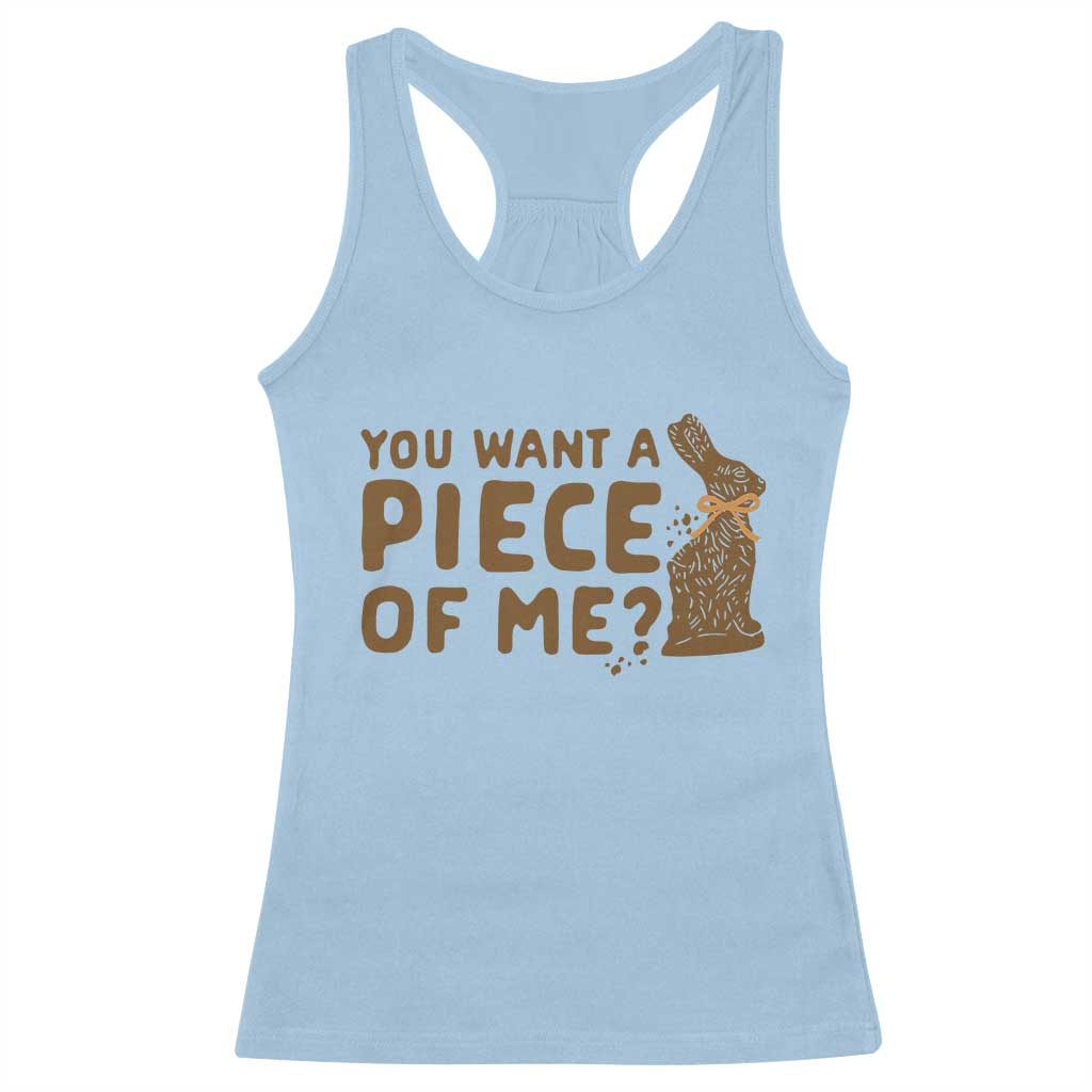 Funny Easter Day Chocolate Bunny Racerback Tank Top You Want A Piece Of Me TS11 Light Blue Print Your Wear
