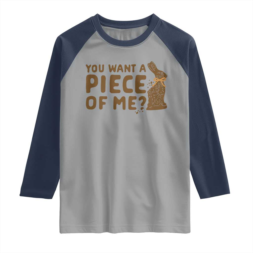 Funny Easter Day Chocolate Bunny Raglan Shirt You Want A Piece Of Me TS11 Sport Gray Navy Print Your Wear
