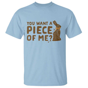 Funny Easter Day Chocolate Bunny T Shirt You Want A Piece Of Me TS11 Light Blue Print Your Wear