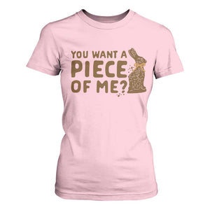 Funny Easter Day Chocolate Bunny T Shirt For Women You Want A Piece Of Me TS11 Light Pink Print Your Wear