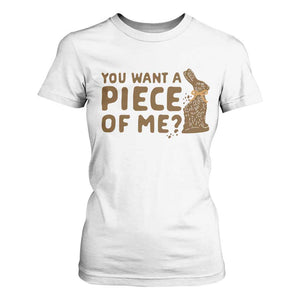 Funny Easter Day Chocolate Bunny T Shirt For Women You Want A Piece Of Me TS11 White Print Your Wear
