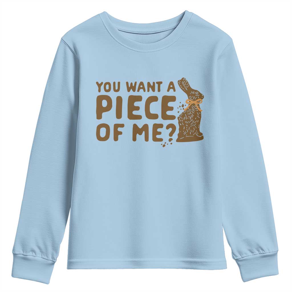 Funny Easter Day Chocolate Bunny Youth Sweatshirt You Want A Piece Of Me TS11 Light Blue Print Your Wear