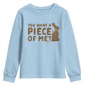 Funny Easter Day Chocolate Bunny Youth Sweatshirt You Want A Piece Of Me TS11 Light Blue Print Your Wear