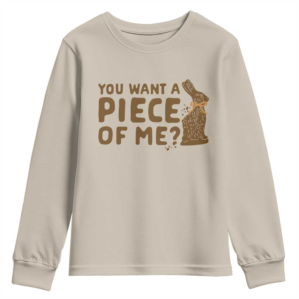 Funny Easter Day Chocolate Bunny Youth Sweatshirt You Want A Piece Of Me TS11 Sand Print Your Wear