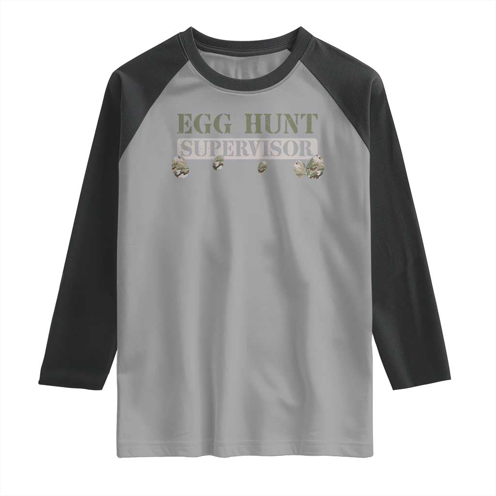 Funny Easter Egg Hunt Supervisor Raglan Shirt Camouflage Camo Egg Hunting Easter Day TS11 Sport Gray Black Print Your Wear