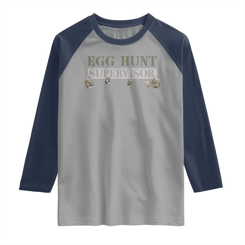 Funny Easter Egg Hunt Supervisor Raglan Shirt Camouflage Camo Egg Hunting Easter Day TS11 Sport Gray Navy Print Your Wear