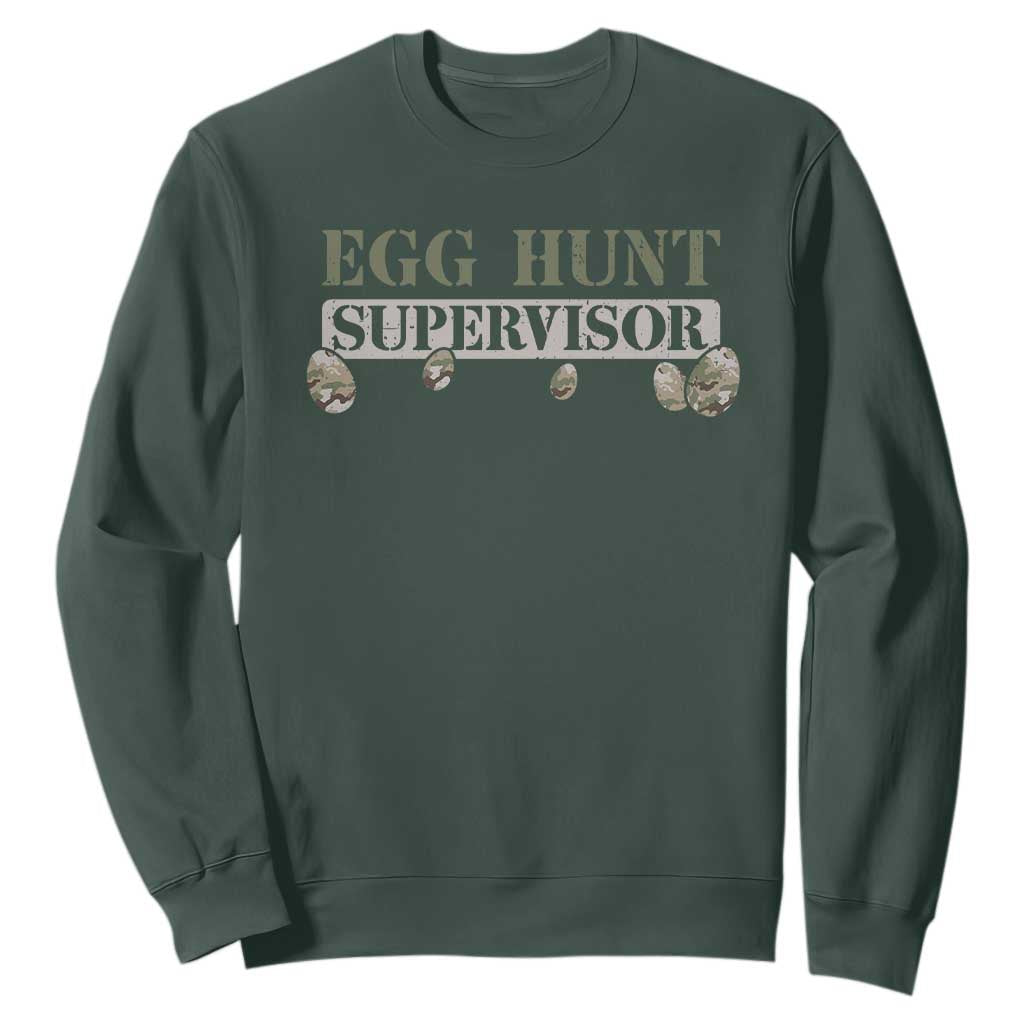 Funny Easter Egg Hunt Supervisor Sweatshirt Camouflage Camo Egg Hunting Easter Day TS11 Dark Forest Green Print Your Wear