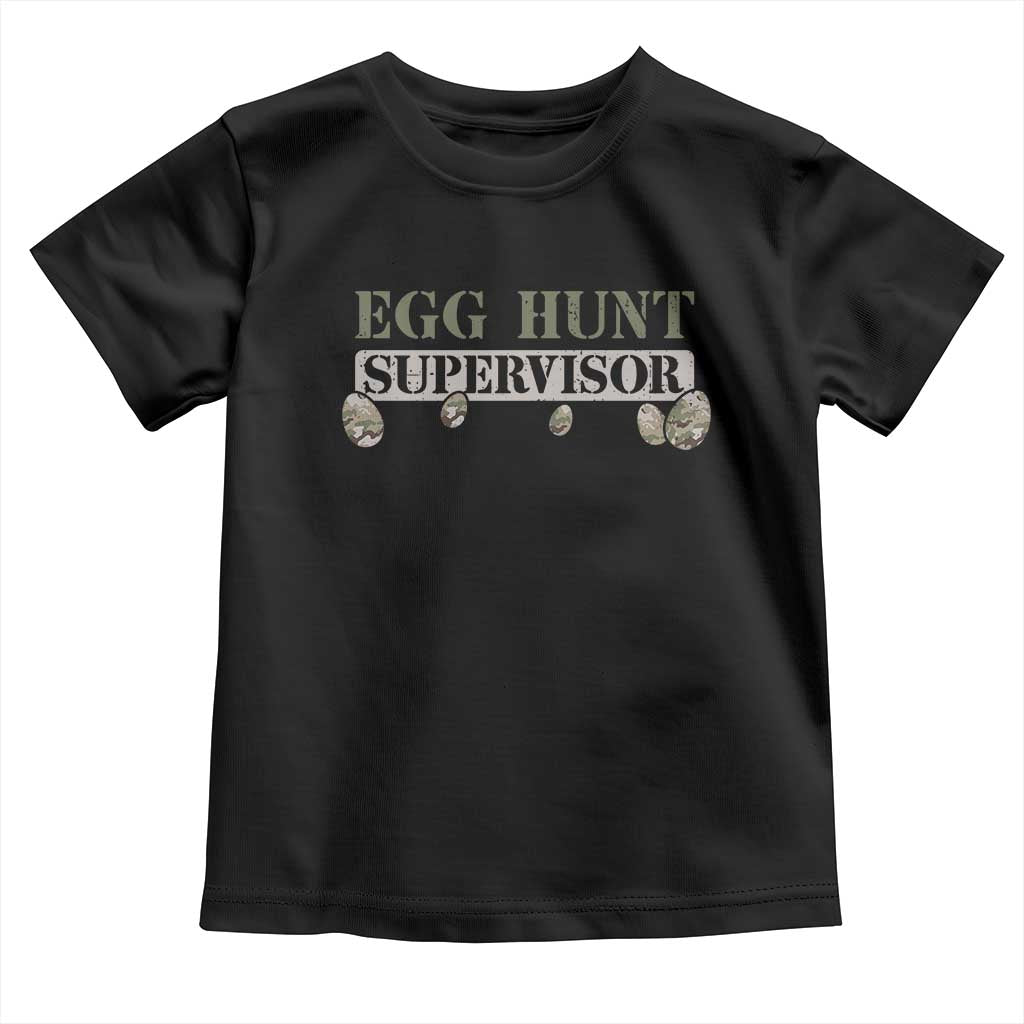 Funny Easter Egg Hunt Supervisor Toddler T Shirt Camouflage Camo Egg Hunting Easter Day TS11 Black Print Your Wear